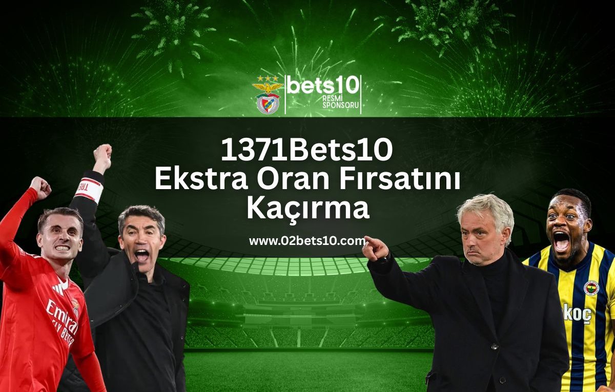 1371Bets10-benfica-fenerbahce-ozel-kampanya